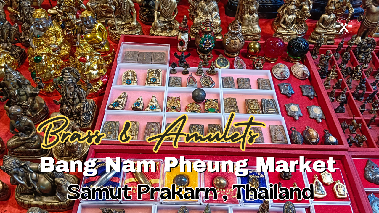 thai amulets and brass ware market weekend