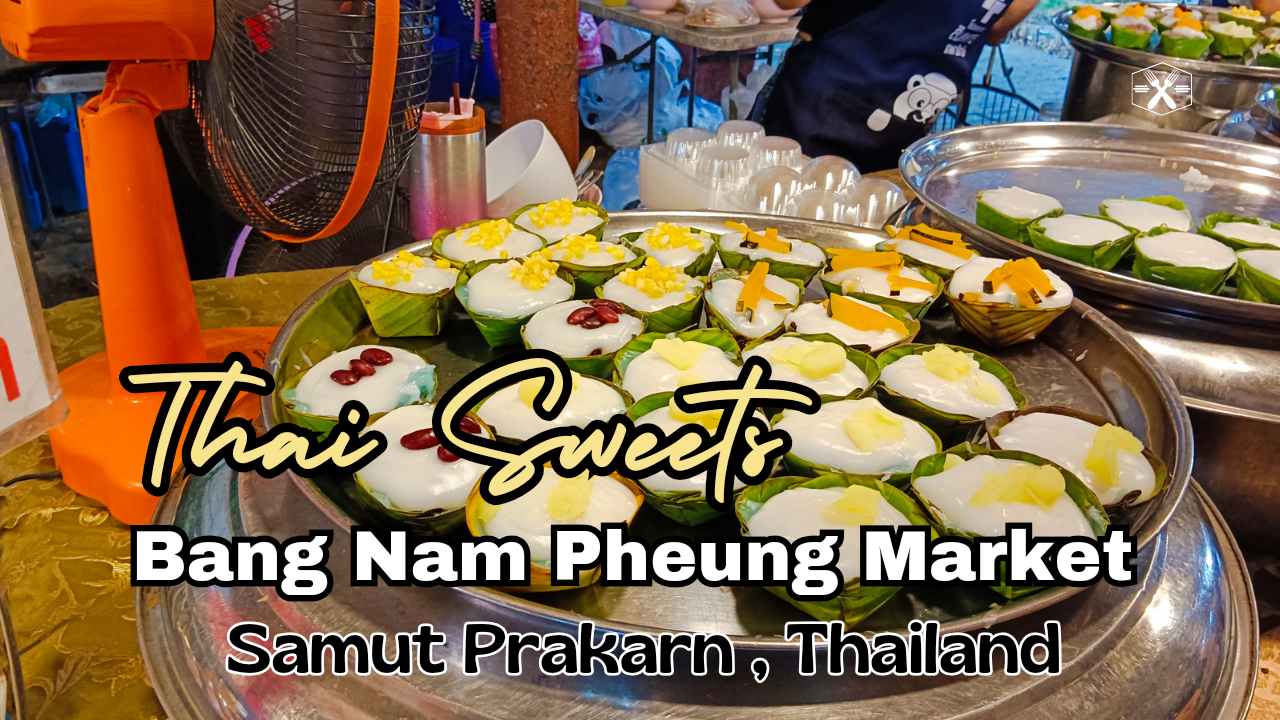 thailand puding sweet bang nam pheung market